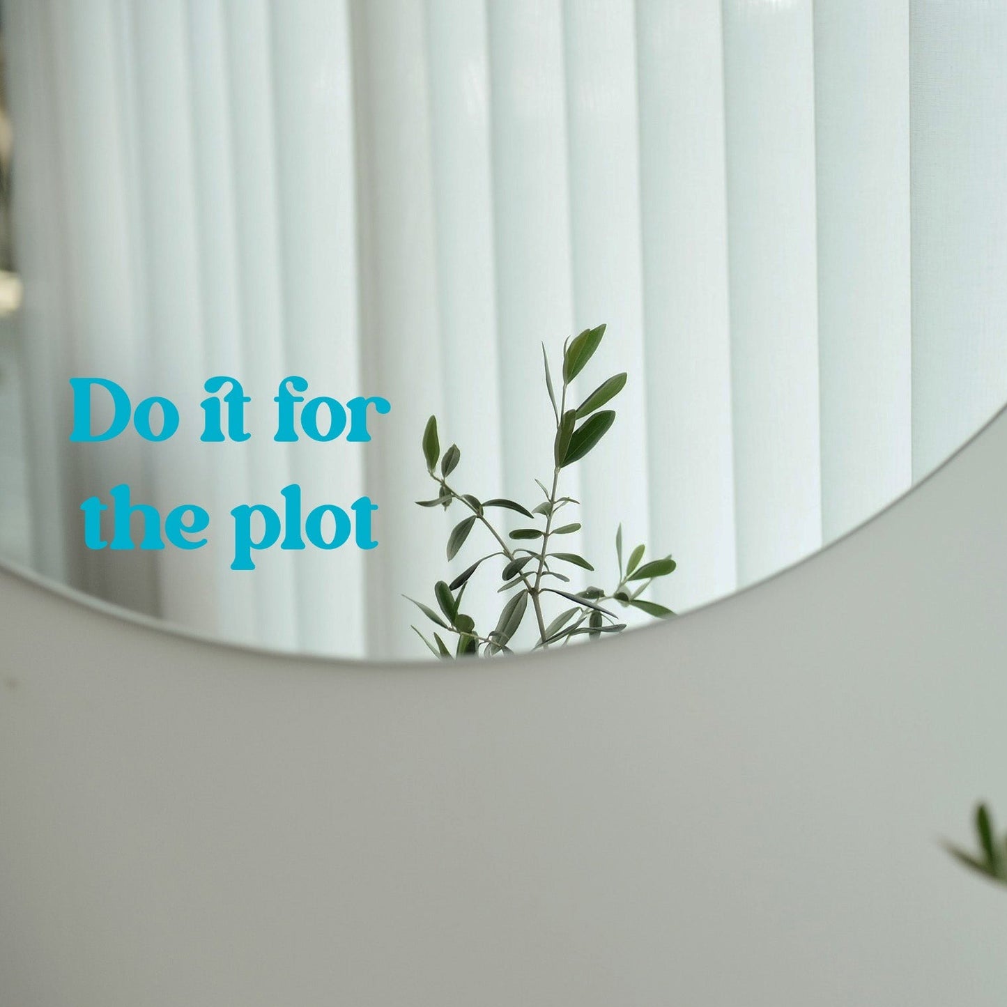 Sticker - Do it for the plot