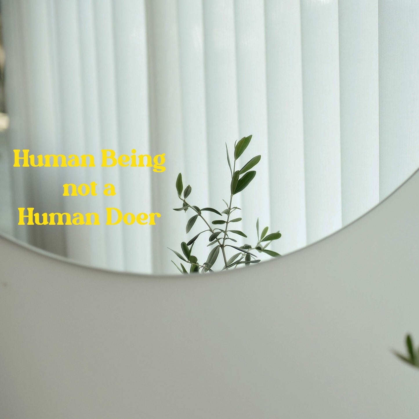 Sticker - Human Being not a Human Doer