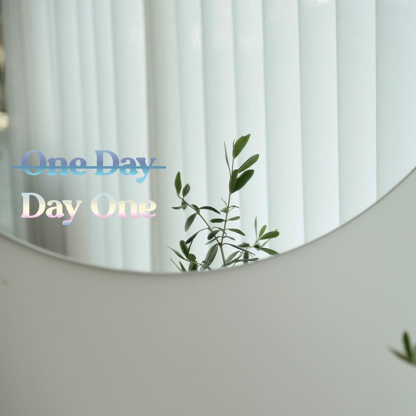 Sticker - One Day or Day One