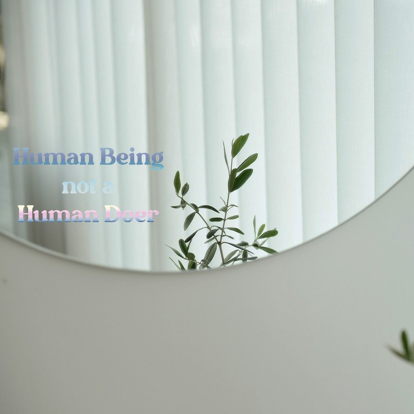 Sticker - Human Being not a Human Doer