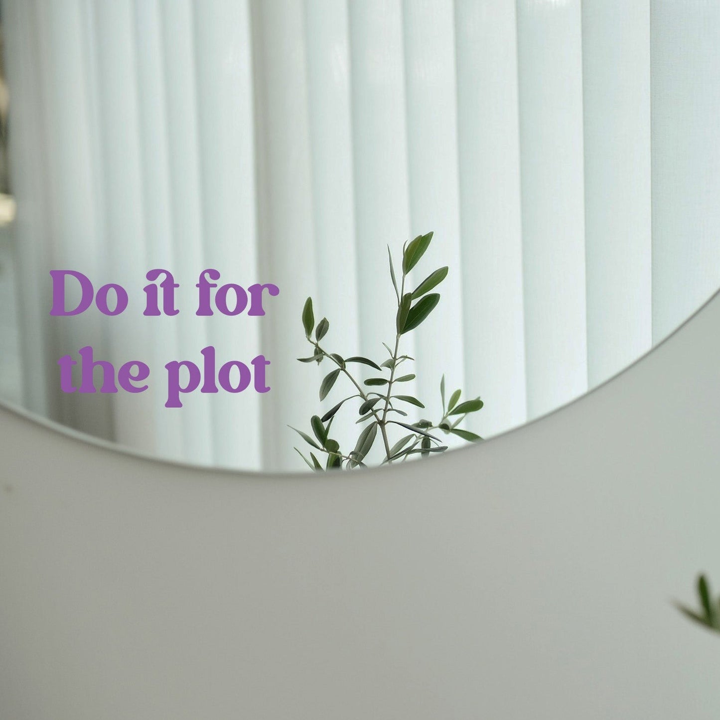 Sticker - Do it for the plot