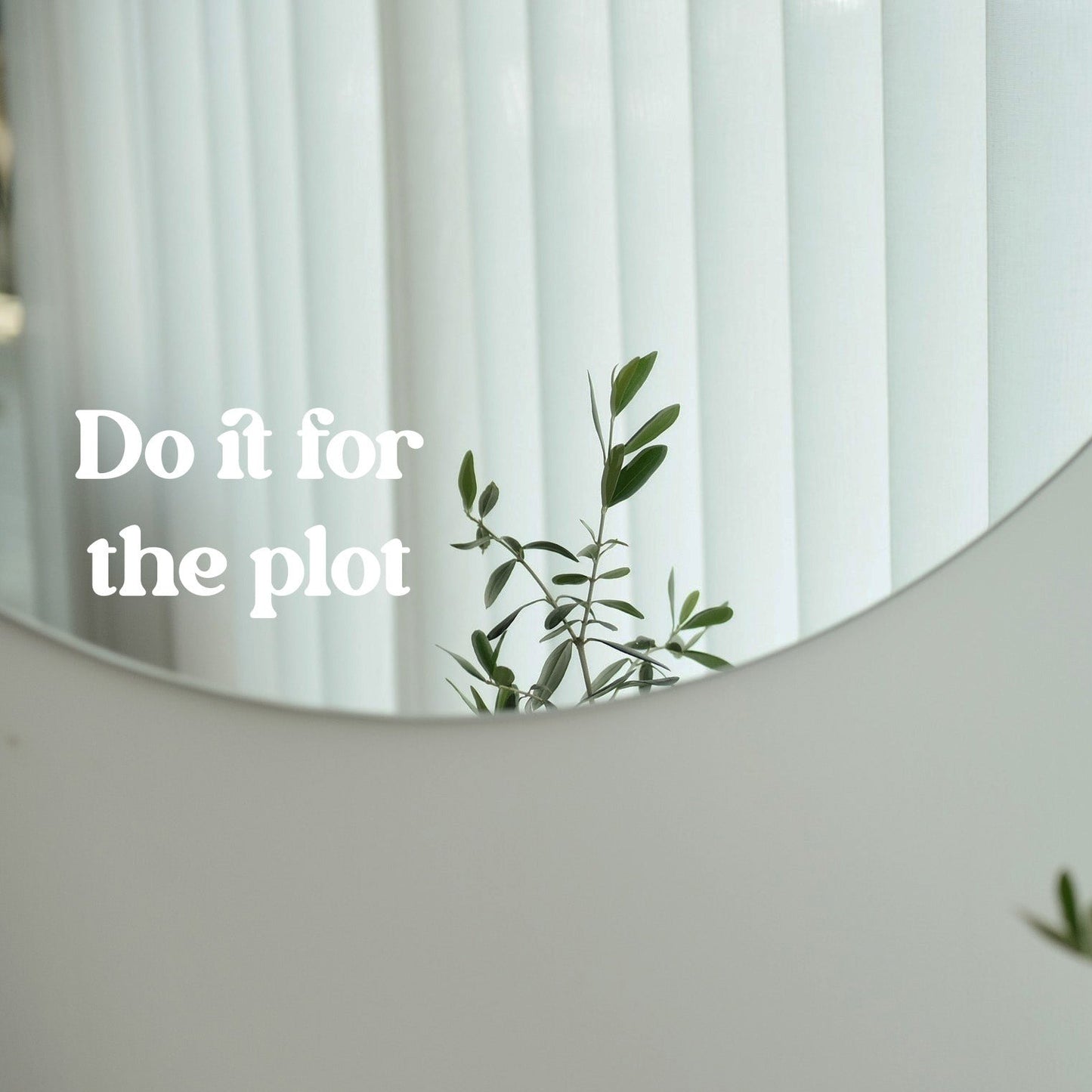 Sticker - Do it for the plot