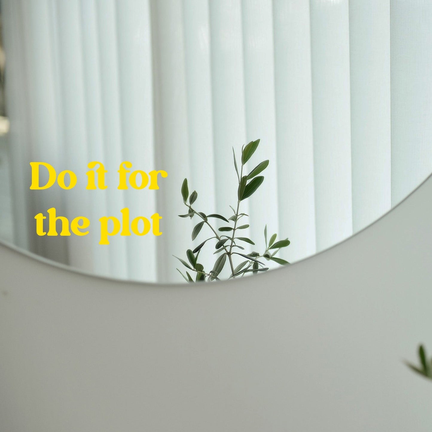 Sticker - Do it for the plot