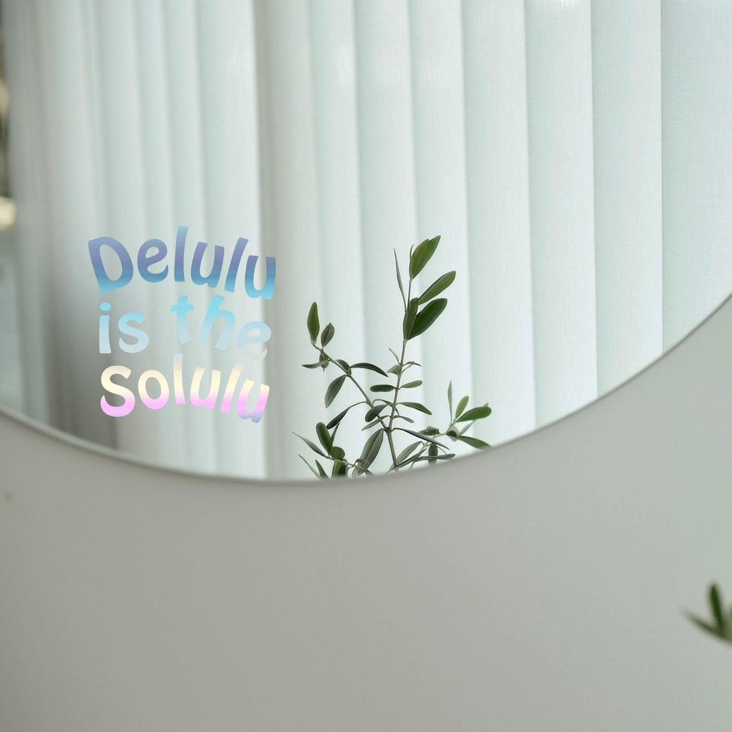 Sticker - Delulu is the solulu